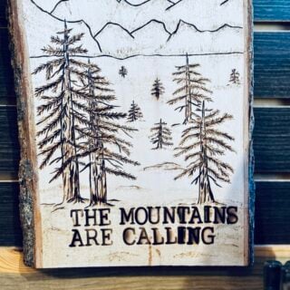Sissy's Stuff - The Mountains are Calling Wood Sign