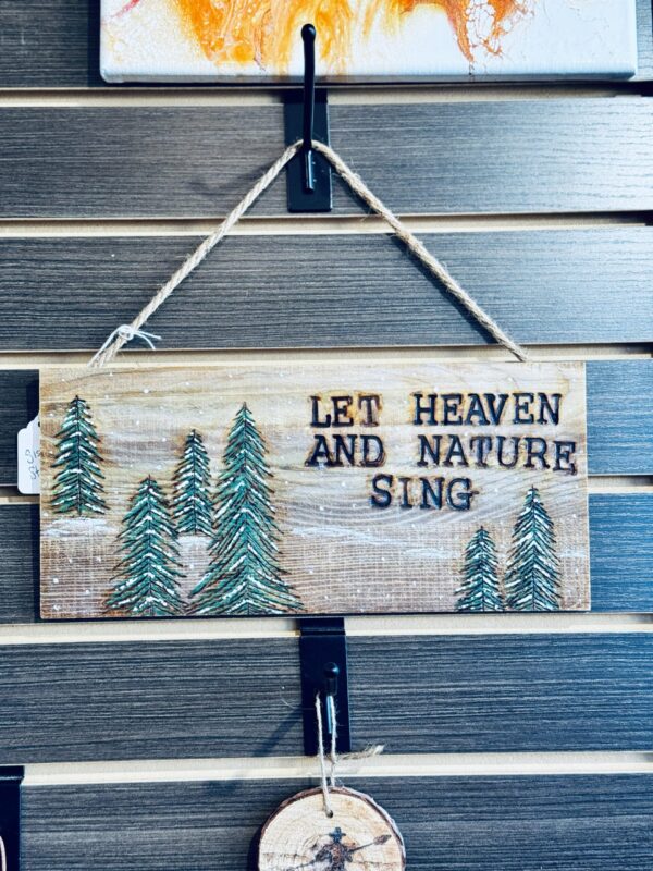 Sissy's Stuff - Let Heaven and Nature Sing Sign